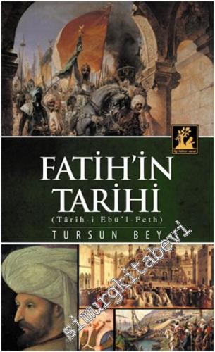 Fatih'in Tarihi: Tarih-i Ebu'l Feth