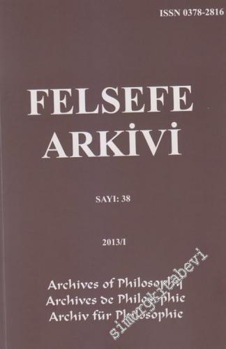 Felsefe Arkivi - Sayı: 38 2013 / 1
