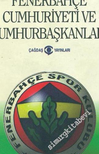 Fenerbahçe Cumhuriyeti ve Cumhurbaşkanları