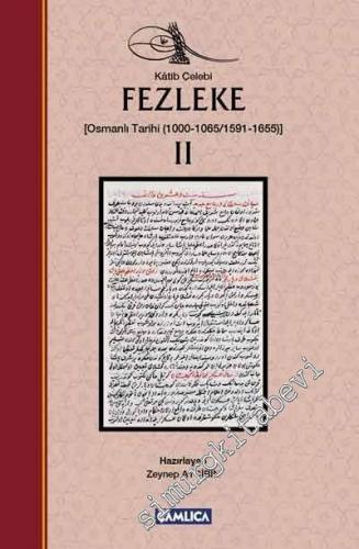 Fezleke Cilt 2: Osmanlı Tarihi (1000-1065/1591-1655)