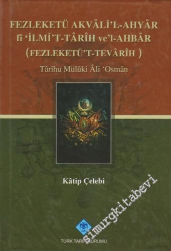 Fezleketü Akvali'l-Ahyar fi 'İlmi't-Tarih ve'l-Ahbar : Fezleketü't-Tev
