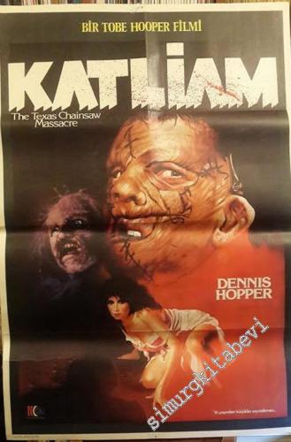 FİLM AFİŞİ: Tobe Hooper, Dennis Hooper - Katlliam = The Texas Chainsaw
