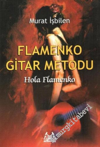 Flamenko Gitar Metodu: Hola Flamenko