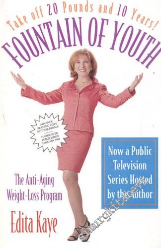 Fountain of Youth: The Anti - Aging Weight - Loss Program