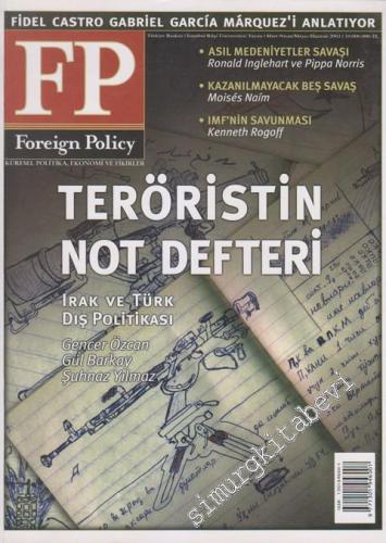 FP - Foreign Policy: Küresel Politika, Ekonomi ve Fikirler - Dosya: Te