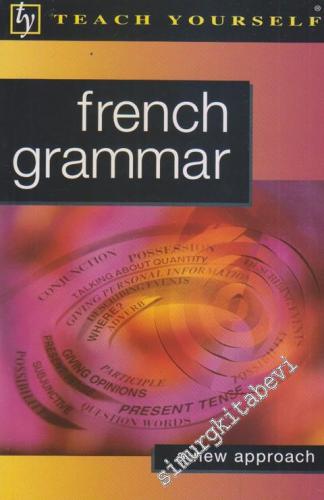 French Grammar: A New Approach