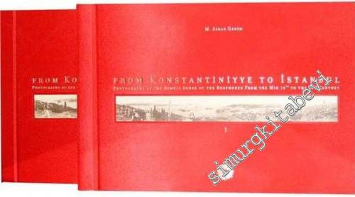 From Konstantiniyye to Istanbul vol. 1 - 2 : Photographs of the Rumeli