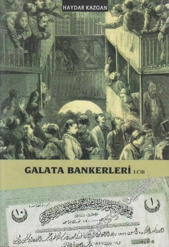 Galata Bankerleri, Cilt: 1