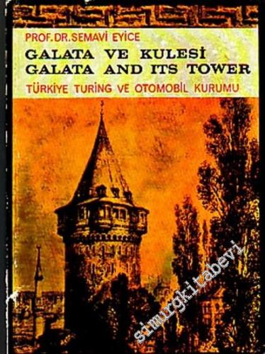 Galata ve Kulesi = Galata And Its Tower