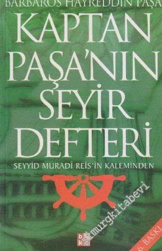 Gazavat-ı Hayreddin Paşa: Kaptan Paşa'nın Seyir Defteri