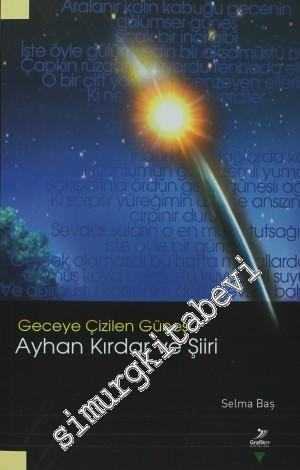 Geceye Çizilen Güneş: Ayhan Kırdar ve Şiiri
