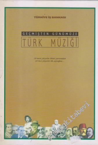 Geçmişten Günümüze Türk Müziği: Alaturka - 19'uncu Yüzyılın ikinci Yar