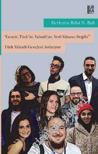 Genciz, Türk'üz, Yahudiyiz, Yerli Yabancı Değiliz - Türk Yahudi Gençle
