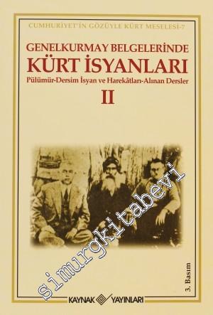 Genelkurmay Belgelerinde Kürt İsyanları 2: Pülümür- Dersim İsyan ve Ha