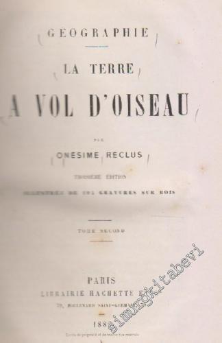 Géographie: La Terre Vol d'Oiseau - Tome 2 CİLTLİ