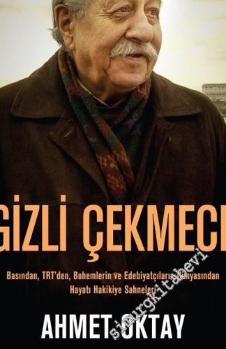 Gizli Çekmece: Basından, TRT'den, Bohemlerin ve Edebiyatçıların Dünyas