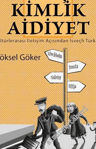 Göç Kimlik Aidiyet: Kültürlerarası İletişim Açısından İsveçli Türkler