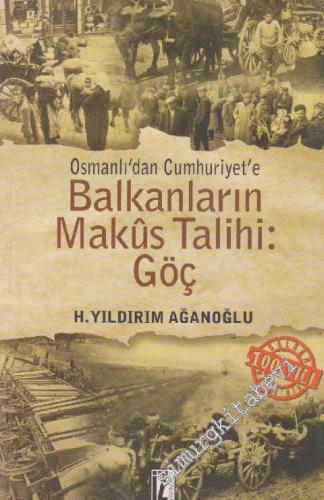 Göç: Osmanlı'dan Cumhuriyet'e Balkanlar'ın Makus Talihi