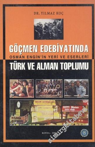 Göçmen Edebiyatında Osman Engin'in Yeri ve Eserleri, Türk ve Alman Top