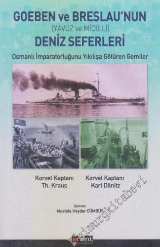 Goeben ve Breslau'nun Deniz Seferleri (Yavuz ve Midilli) : Osmanlı İmp
