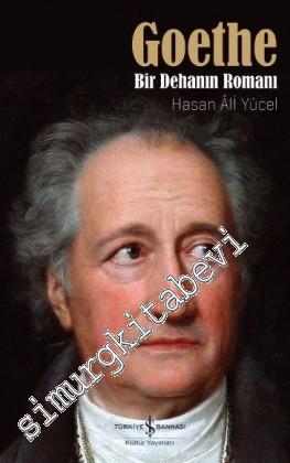 Goethe: Bir Dehanın Romanı