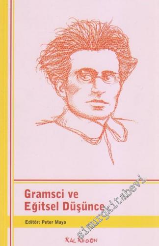 Gramsci ve Eğitsel Düşünce