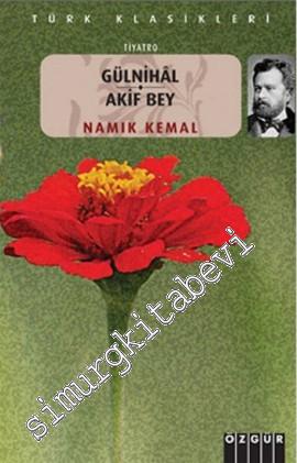 Gülnihal / Akif Bey
