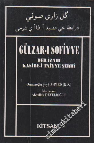 Gülzar-ı Sofiyye Der İzahı Kaside-i Taiyye Şerhi
