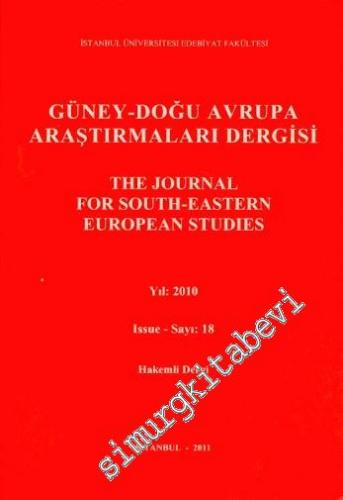 Güney - Doğu Avrupa Araştırmaları Dergisi = The Journal for South - Ea