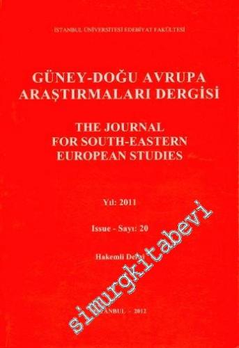 Güney - Doğu Avrupa Araştırmaları Dergisi = The Journal for South - Ea