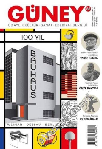 Güney Üç Aylık Kültür Sanat Edebiyat Dergisi - Bauhaus 100 Yıl - Sayı:
