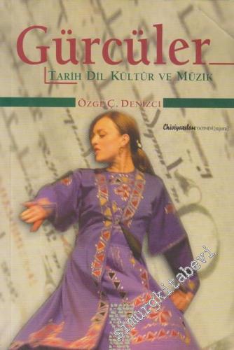 Gürcüler: Tarih, Dil, Kültür ve Müzik