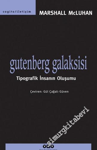 Gutenberg Galaksisi: Tipografik İnsanın Oluşumu