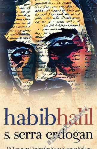 Habib Halil: 15 Temmuz Darbesi'ne Karşı Kıyıma Kalkan Çengelköylü Bir 