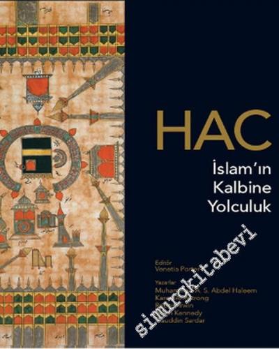 Hac: İslam'ın Kalbine Yolculuk