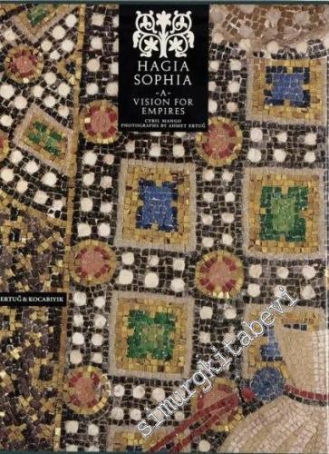 Hagia Sophia: A Vision For Empires - 1997