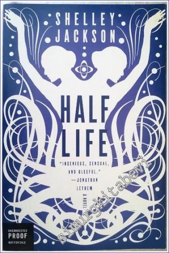 Half Life : A Novel [Uncorrected Proof] - 2006