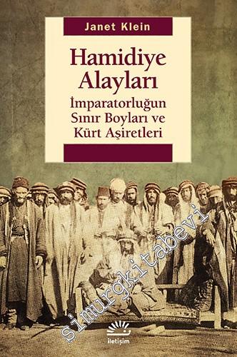 Hamidiye Alayları - İmparatorluğun Sınır Boyları ve Kürt Aşiretleri