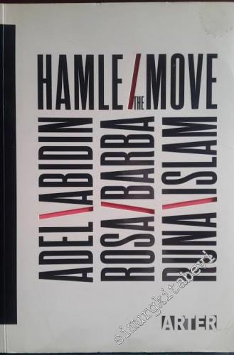Hamle = The Move: Adel / Abidin, Rosa / Barba, Runa / Islam