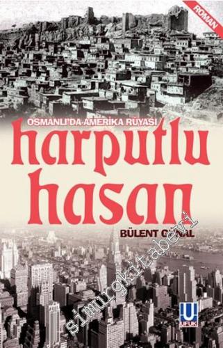 Harputlu Hasan: Osmanlı'da Amerika Rüyası