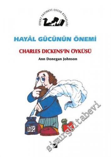 Hayal Gücünün Önemi: Charles Dickens'in Öyküsü