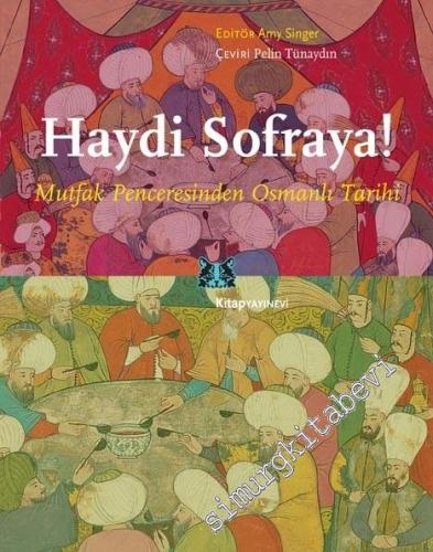 Haydi Sofraya ! Murfak Penceresinden Osmanlı Tarihi