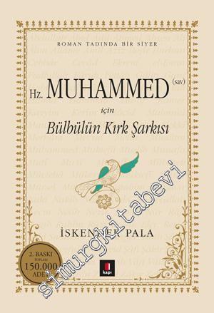 Hazret-i Muhammed (SAV) İçin Bülbülün Kırk Şarkısı