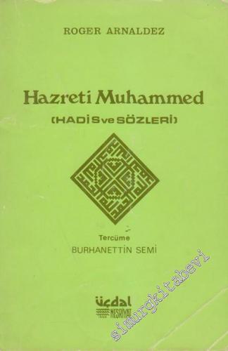 Hazreti Muhammed: Hadis ve Sözleri