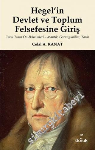 Hegel'in Devlet ve Toplum Felsefesine Giriş: örel Tinin Ön-Belirimleri