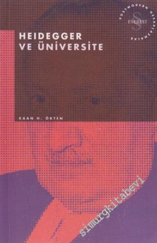 Heidegger ve Üniversite - Postmodern Hesaplaşmalar