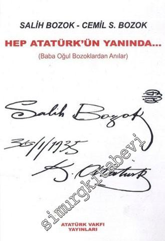 Hep Atatürk'ün Yanında - Baba Oğul Bozoklardan Anılar
