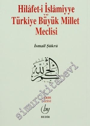 Hillafet-i İslamiyye ve Türkiye Büyük Millet Meclisi