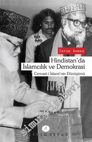 Hindistan'da İslamcılık ve Demokrasi: Cemaat-i İslâmi'nin Dönüşümü