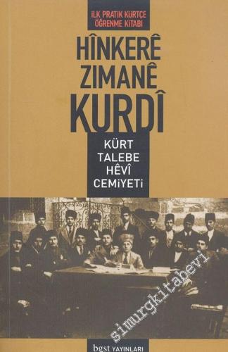 Hınkere Zimane Kurdi = Kürt Talebe Hevi Cemiyeti: İlk Pratik Kürtçe Öğ